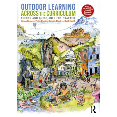 (영문도서) Outdoor Learning Across the Curriculum: Theory and Guidelines for Practice Paperback, Routledge, English, 9780367819330