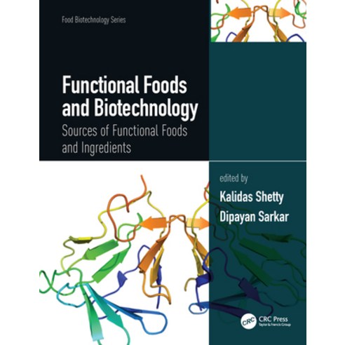 Functional Foods and Biotechnology: Sources of Functional Foods and Ingredients Hardcover, CRC Press, English, 9780367435226