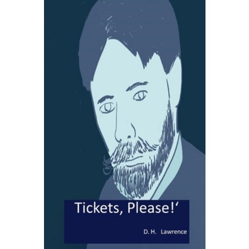 Tickets Please!'' Illustrated Paperback, Independently Published, English, 9798702122199