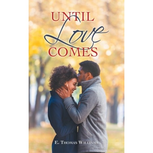 (영문도서) Until Love Comes Paperback, WestBow Press, English, 9781664220720