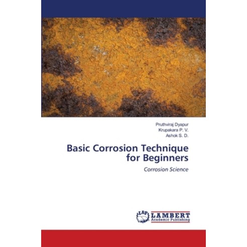 Basic Corrosion Technique for Beginners Paperback, LAP Lambert Academic Publishing