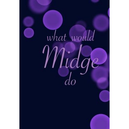 (영문도서) What would Midge do Paperback, Independently Published, English, 9781070922171