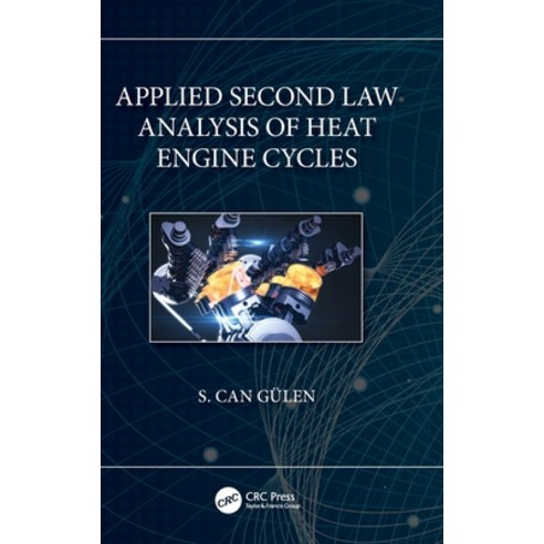 (영문도서) Applied Second Law Analysis of Heat Engine Cycles Hardcover, CRC Press, English, 9781032161884