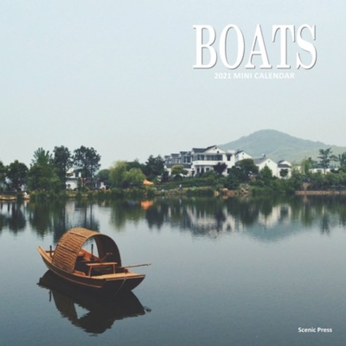 Boats: 2021 Mini Calendar Paperback, Independently Published, English, 9798566748771