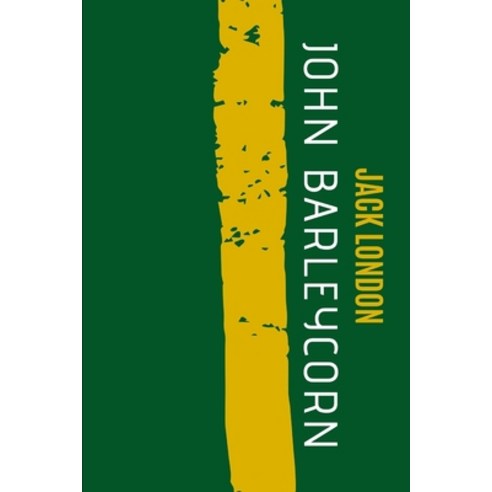 John Barleycorn Paperback, Independently Published, English, 9798702718293