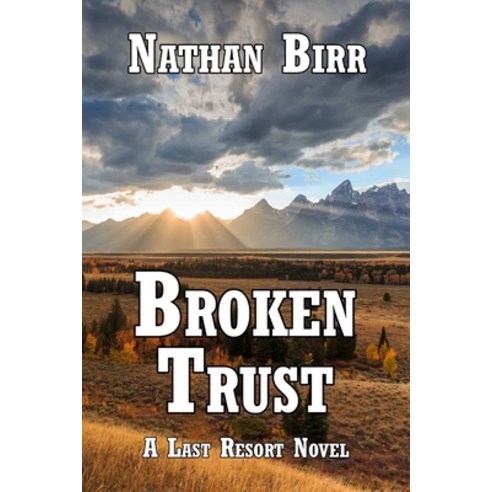 (영문도서) Broken Trust Paperback, Beacon Books, LLC, English, 9781732137349