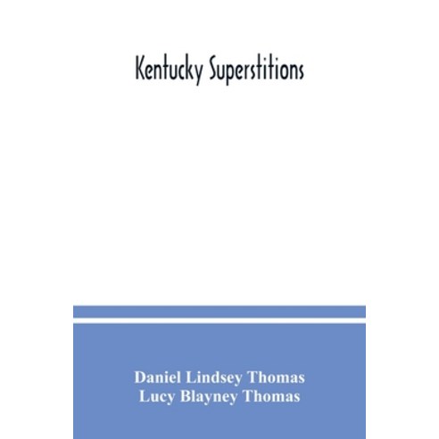 Kentucky superstitions Paperback, Alpha Edition