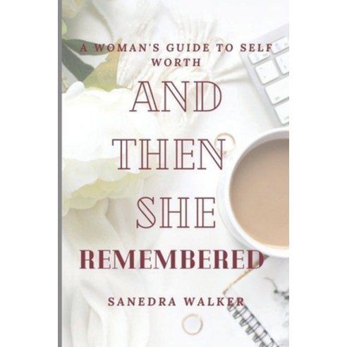 And Then She Remembered Paperback, Independently Published, English, 9798737779733