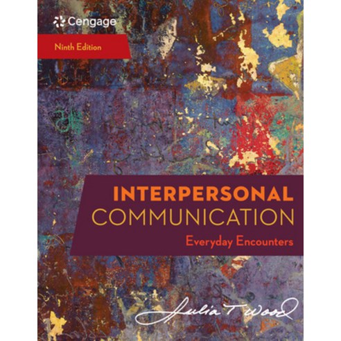 (영문도서) Interpersonal Communication: Everyday Encounters Paperback, Cengage Learning, English, 9780357032947