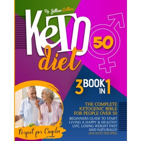 Keto Diet 50: The Complete Ketogenic Bible for people over 50. Beginners Guide to Start living a Hap... Paperback, Dario Fantauzzo, English, 9781801207270