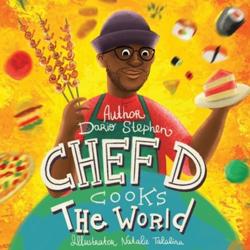 (영문도서) Chef D Cooks The World Paperback, Independently Published, English, 9798505360460