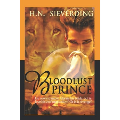 (영문도서) Bloodlust Prince Paperback, Createspace Independent Pub..., English, 9781536947816