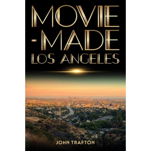 (영문도서) Movie-Made Los Angeles Hardcover, Wayne State University Press, English, 9780814347775