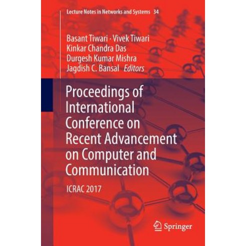 (영문도서) Proceedings of International Conference on Recent Advancement on Computer and Communication: ... Paperback, Springer, English, 9789811340901