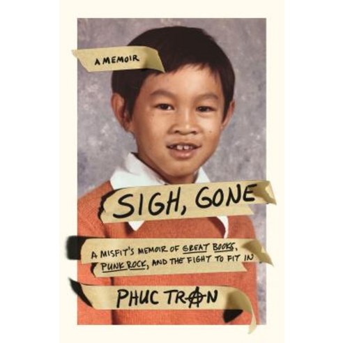 Sigh Gone: A Misfit''s Memoir of Great Books Punk Rock and the Fight to Fit in Hardcover, Flatiron Books