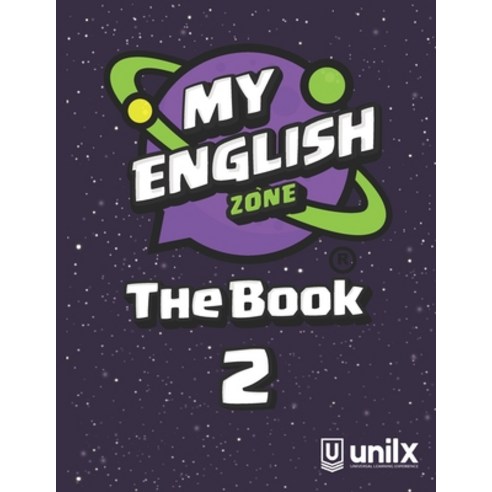 My English Zone The Book 2 Paperback, Unilx, 9781736634042