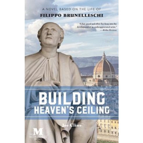 Building Heaven''s Ceiling: A Novel Based on the Life of Filippo Brunelleschi Paperback, Barbera Foundation Inc, English, 9781947431102
