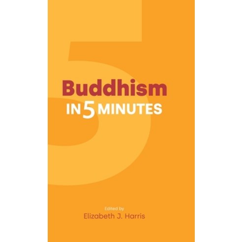 (영문도서) Buddhism in Five Minutes Hardcover, Equinox Publishing (UK), English, 9781800500891
