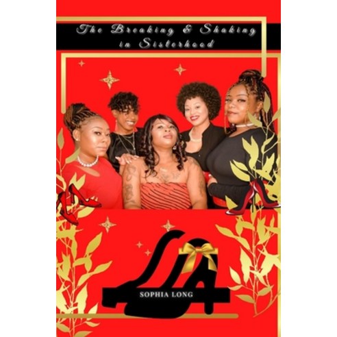 The Breaking & Shaking in Sisterhood Paperback, ISBN Services, English, 9781638488880