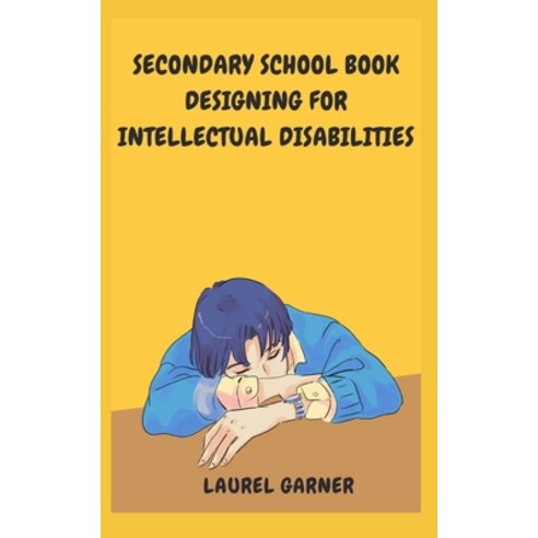 (영문도서) Secondary School Book Designing For Intellectual Disabilities Paperback, Independently Published, English, 9798394761089