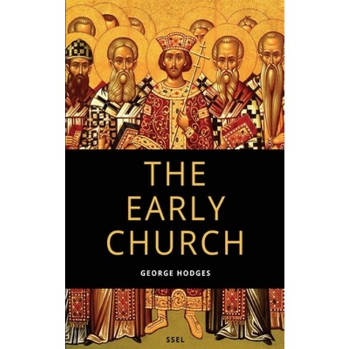 (영문도서) The Early Church: From Ignatius to Augustine (Easy to Read Layout) Hardcover, Ssel, English, 9791029912610