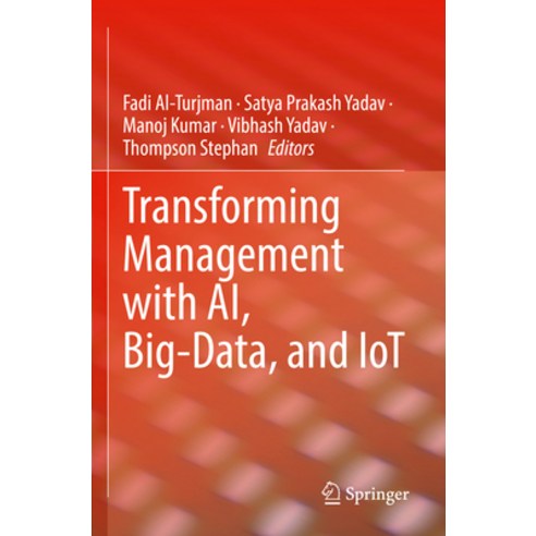(영문도서) Transforming Management with Ai Big-Data and Iot Paperback, Springer, English, 9783030867515