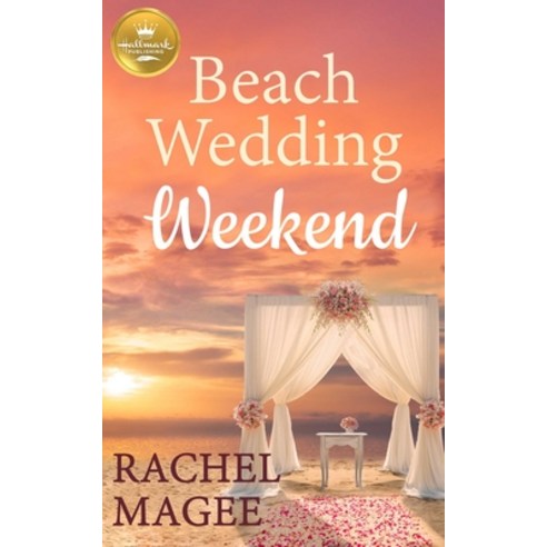 (영문도서) Beach Wedding Weekend Paperback, Hallmark Publishing, English, 9781947892682