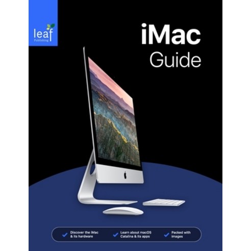 iMac Guide: The Ultimate Guide to iMac and macOS Paperback, Independently Published