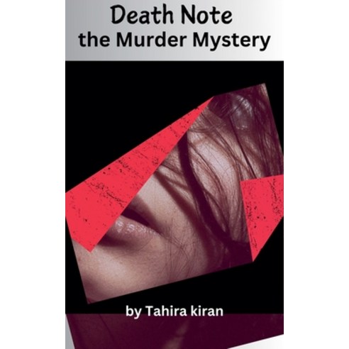 (영문도서) Death Note The Murder Mystery Paperback, Tahira Kiran, English, 9798230131755