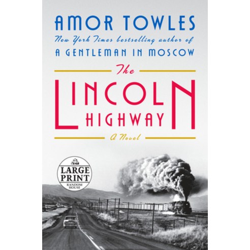 The Lincoln Highway Paperback, Random House Large Print Pu..., English, 9780593459874