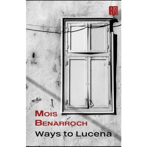 Ways to Lucena Paperback, Independently Published