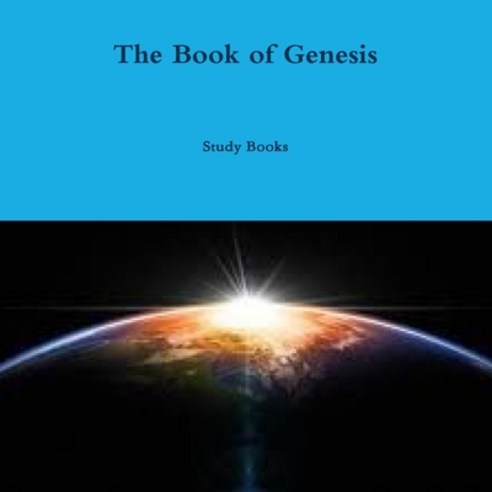 The Book of Genesis Paperback, Lulu.com, English, 9781387286836