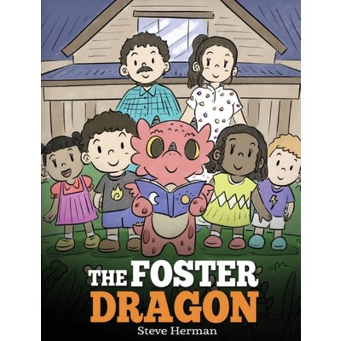 The Foster Dragon: A Story about Foster Care. Hardcover, Dg Books Publishing, English, 9781649160737