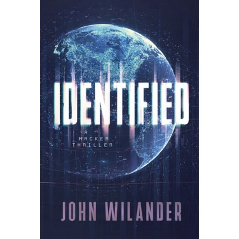 (영문도서) Identified: A hacker thriller Paperback, John Wilander, English, 9798985025422