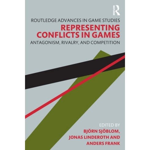 (영문도서) Representing Conflicts in Games: Antagonism Rivalry and Competition Paperback, Routledge, English, 9781032285597