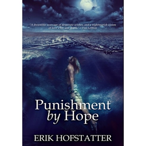 Punishment by Hope: Premium Hardcover Edition Hardcover, Blurb, English, 9781034381402