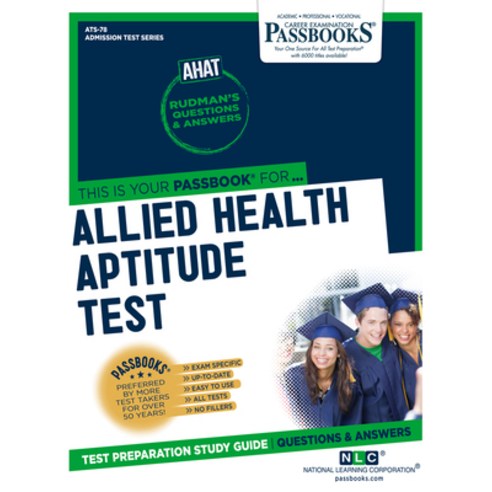 Allied Health Aptitude Test (Ahat) Volume 78 Paperback, Passbooks, English, 9781731850782