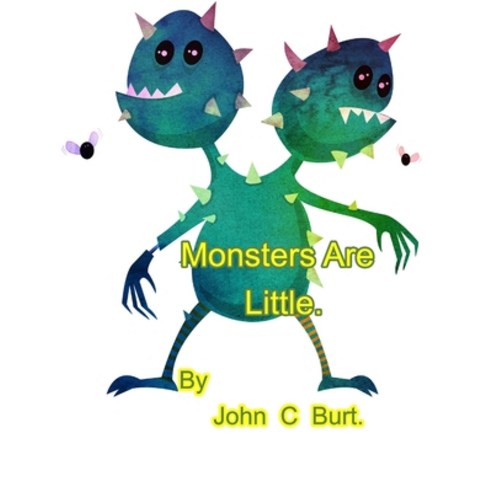(영문도서) Monsters Are Little. Paperback, Blurb, English, 9781006631993