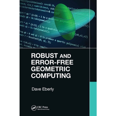 (영문도서) Robust and Error-Free Geometric Computing Paperback, CRC Press, English, 9781032242187