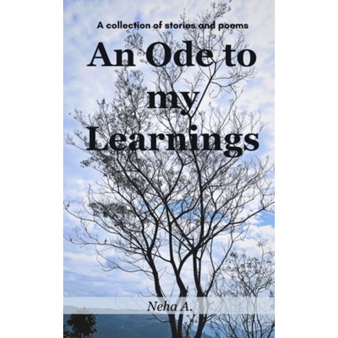 (영문도서) An Ode to my Learnings Paperback, Libresco Feeds Private Limited, English, 9789358316803