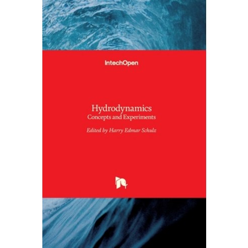(영문도서) Hydrodynamics: Concepts and Experiments Hardcover, Intechopen, English, 9789535120346