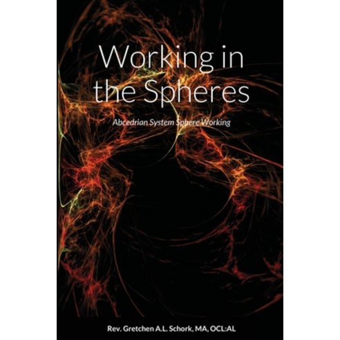 Working in the Spheres Paperback, Lulu.com, English, 9781716602900
