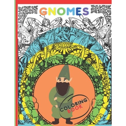 gnomes coloring book: size 8.5"x11" Paperback, Independently Published, English, 9798588514453