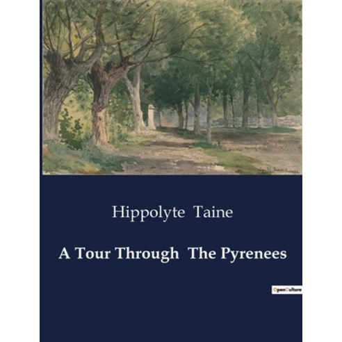 (영문도서) A Tour Through The Pyrenees Paperback, Culturea, English, 9791041981830