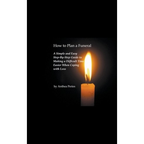 How to Plan a Funeral Paperback, Anthea Peries