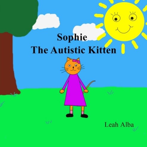Sophie The Autistic Kitten Paperback, Independently Published, English, 9798552675807