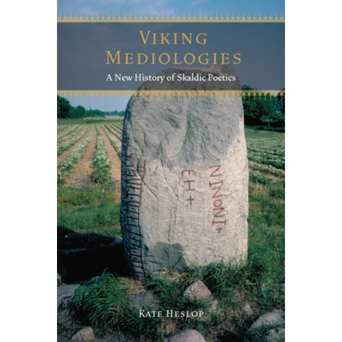 (영문도서) Viking Mediologies: A New History of Skaldic Poetics Paperback, Fordham University Press, English, 9780823298259