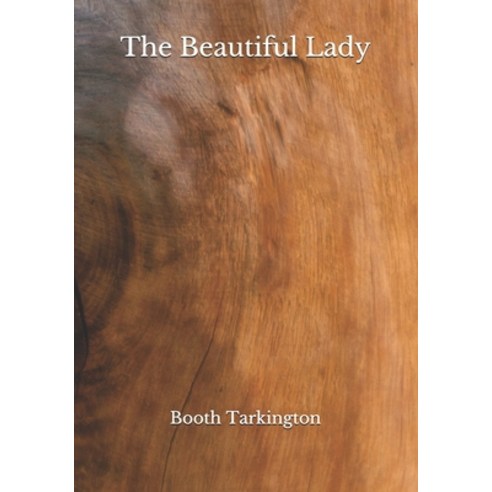 The Beautiful Lady Paperback, Independently Published