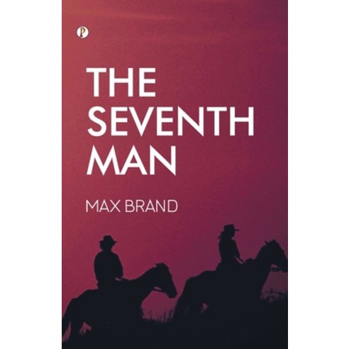 (영문도서) The Seventh Man Paperback, Pharos Books Private Limited, English, 9789358047219