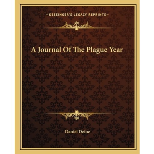 (영문도서) A Journal of the Plague Year Paperback, Kessinger Publishing, English, 9781162648965